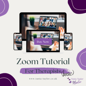 Basic Zoom Tutorial for Therapists By Tania Taylor Hypnotherapy and Psyhcotherapy